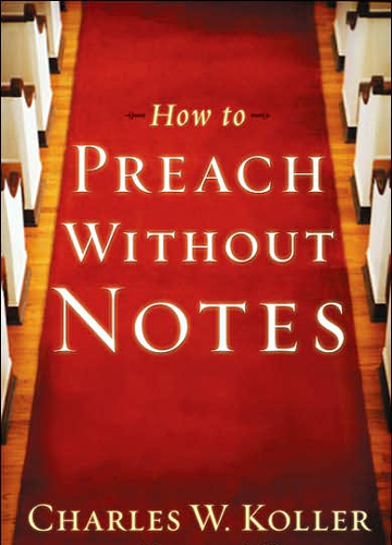 How To Preach Without Notes