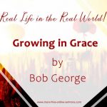 Growing in Grace by Bob George