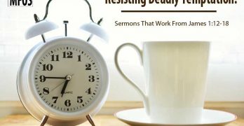 Sermons That Work From James 1:12-18