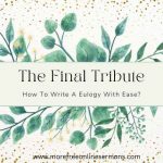 How to Write a Eulogy With Ease?