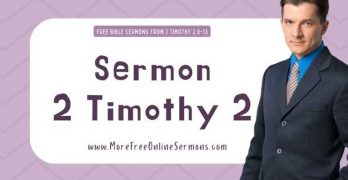 More Free Bible Sermons From 2 Timothy 2