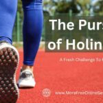 The Pursuit of Holiness!