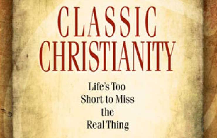 Classic Christianity by Bob George
