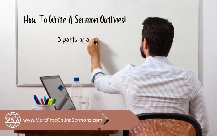 How To Write A Sermon Outline!