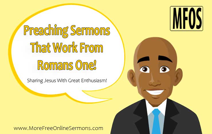 Preaching Sermons That Work From Romans 1