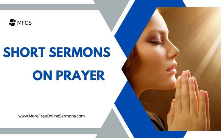 Short Sermons on Prayer!